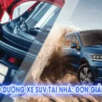5 Bước Bảo Dưỡng Xe SUV Tại Nhà: Đơn Giản Mà Hiệu Quả